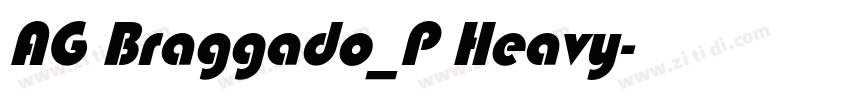 AG Braggado_P Heavy字体转换